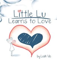 bokomslag Little Lu Learns to Love
