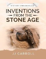 bokomslag Inventions from the Stone Age