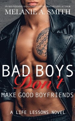 bokomslag Bad Boys Don't Make Good Boyfriends