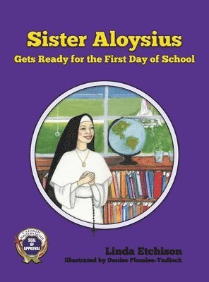 Sister Aloysius Gets Ready for the First Day of School 1