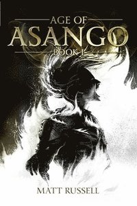 bokomslag Age of Asango: Book I