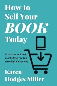 bokomslag How to Sell Your Book Today