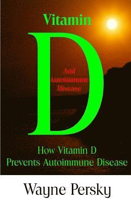 Vitamin D Deficiency and Autoimmune Disease 1