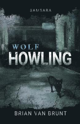 Samsara: Wolf Howling 1