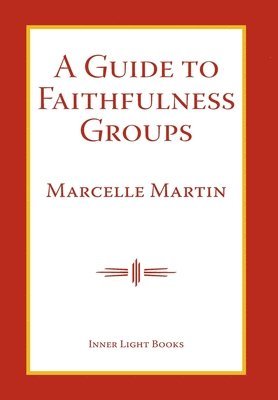 Marcelle Martin, Charles H Martin, Charles H. Martin, Charles  H. Martin - Guide To Faithfulness Groups, Inbunden