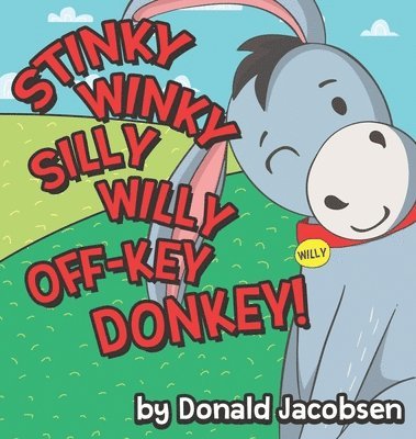 bokomslag Stinky Winky Silly Willy off-Key Donkey
