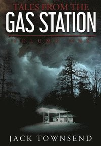 bokomslag Tales from the Gas Station