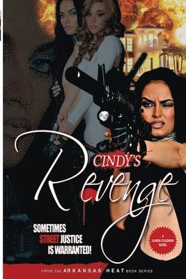 Cindy's Revenge: Arkansas Heat 1