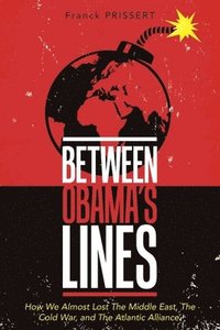 bokomslag Between Obama's Lines