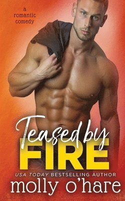 Teased by Fire 1