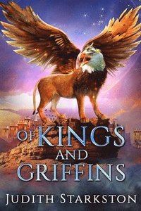 bokomslag Of Kings and Griffins
