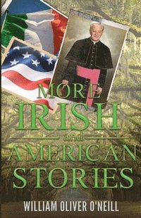 bokomslag More Irish and American Stories