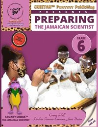 bokomslag Preparing the jamaican scientist grade 6