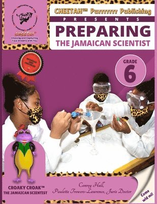 bokomslag Preparing the jamaican scientist grade 6