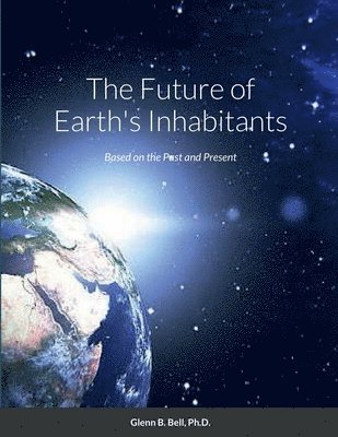 bokomslag The Future of Earth's Inhabitants