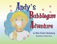 bokomslag Andy's Bubblegum Adventure