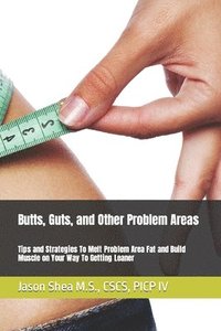 bokomslag Butts, Guts, and Other Problem Areas