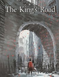 bokomslag The King's Road: An Epic Campaign for Fantasy Tabletop Role-Playing Games