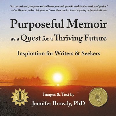 Purposeful Memoir as a Quest for a Thriving Future 1