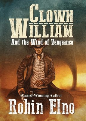 Clown William and the Wind of Vengeance 1