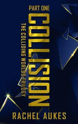 Rachel Aukes - Collision, Häftad