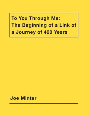 Joe Minter: To You Through Me 1