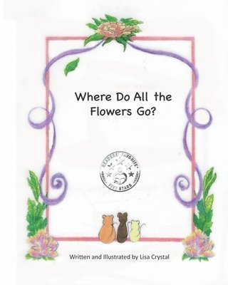 Lisa Crystal - Where Do All the Flowers Go?, Häftad