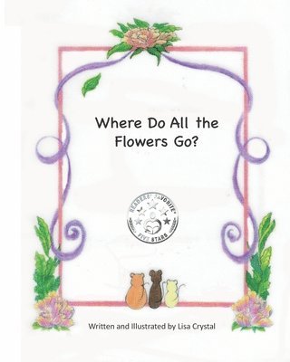 Where Do All the Flowers Go? 1