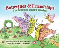 bokomslag Butterflies & Friendships; The Secret to Nana's Garden
