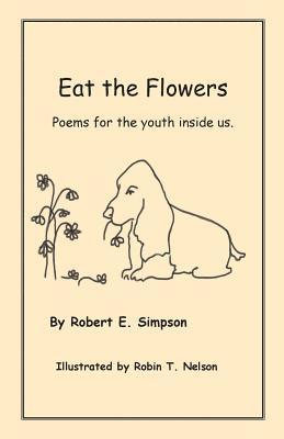 Robert Simpson - Eat the Flowers, Häftad