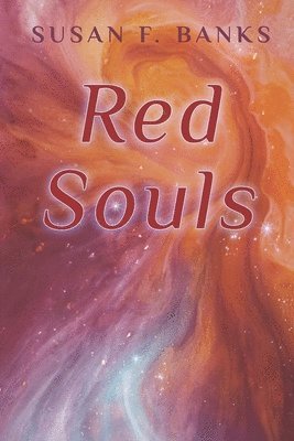 Susan F Banks, Susan F. Banks - Red Souls, Häftad