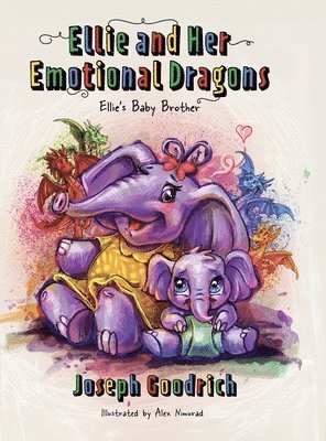 Joseph Goodrich - Ellie and Her Emotional Dragons, Inbunden