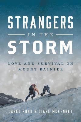 bokomslag Strangers In The Storm: Love And Survival On Mount Rainier