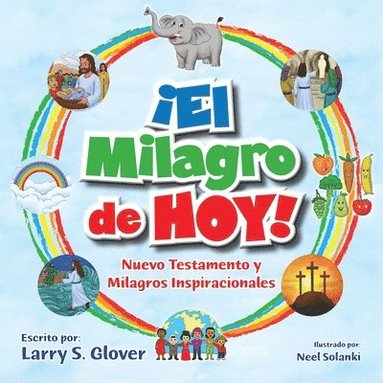 bokomslag El Milagro de Hoy!: Nuevo Testamento y Milagros Inspiracionales