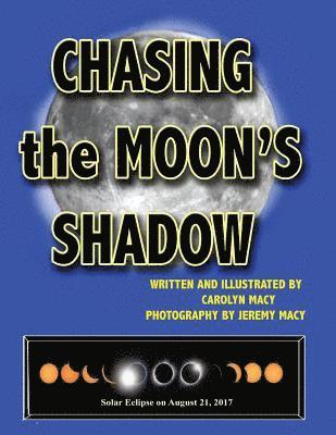 Chasing the Moon's Shadow 1
