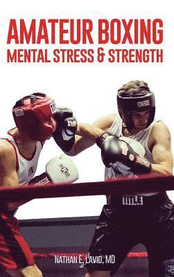 bokomslag Amateur Boxing: Mental Stress & Strength