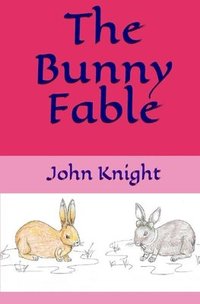 bokomslag The Bunny Fable