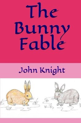 bokomslag The Bunny Fable