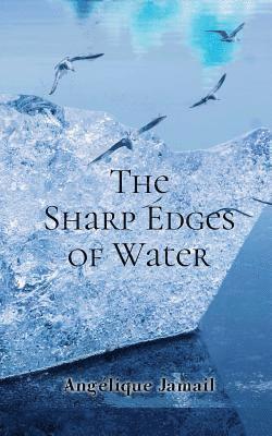 Angélique Jamail, Cortez Sarah - Sharp Edges of Water, Häftad