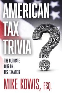 bokomslag American Tax Trivia