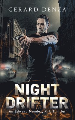 bokomslag Night Drifter: An Edward Mendez, P. I. Thriller