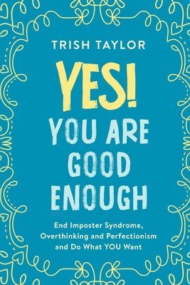 bokomslag Yes! You Are Good Enough