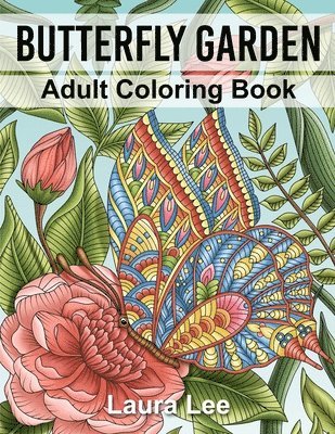 Butterfly Garden: Adult Coloring Book 1