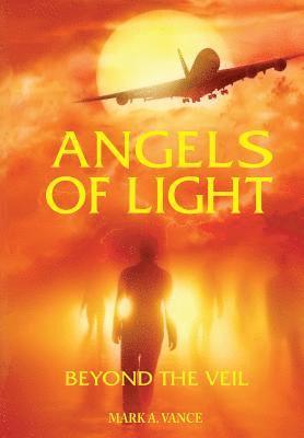 bokomslag Angels of Light: Beyond the Veil