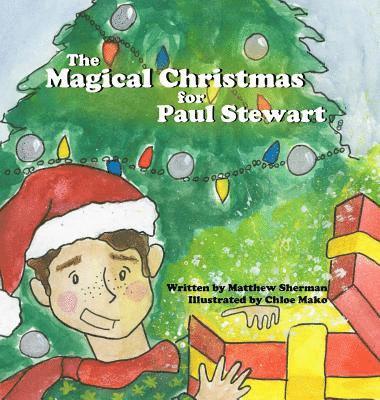 Matthew Sherman - Magical Christmas for Paul Stewart, Inbunden