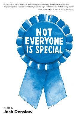 Josh Denslow - Not Everyone Is Special, Häftad