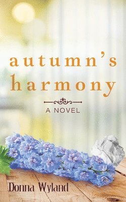 Donna Wyland - Autumn's Harmony, Häftad