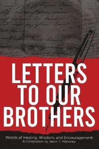 bokomslag Letters To Our Brothers