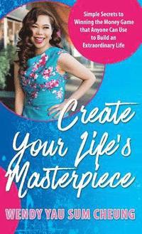 bokomslag Create Your Life's Masterpiece