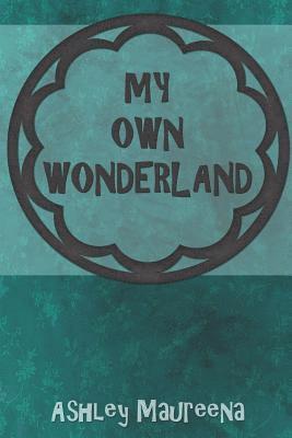 My Own Wonderland 1